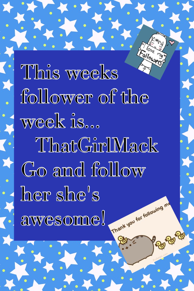 This weeks follower of the week is... 
   