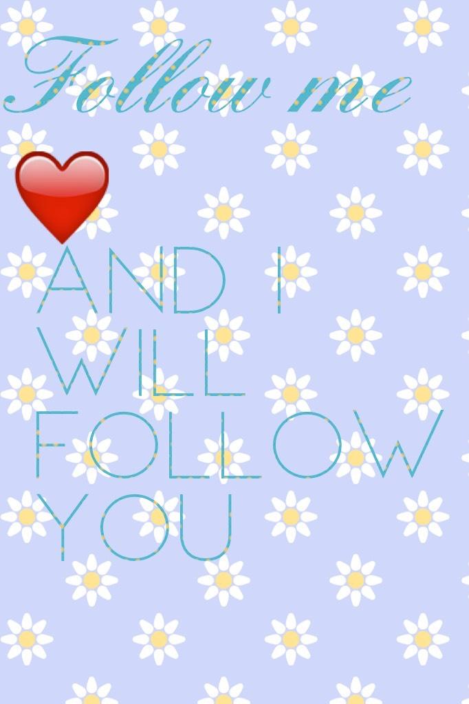 Follow me ❤️