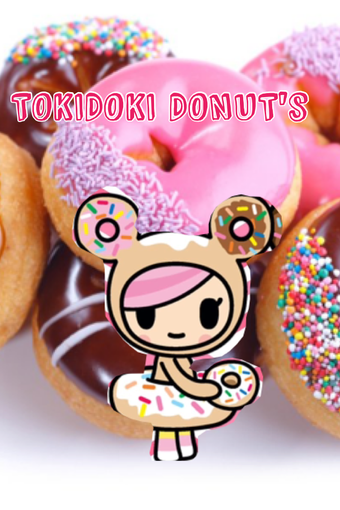 TOKIDOKI DONUT'S!!!