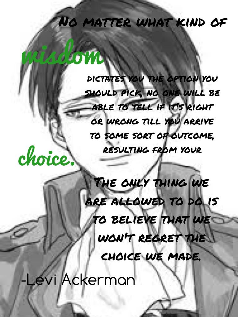 Quote by Levi from Attack on Titan (Shingeki no Kiyojin)