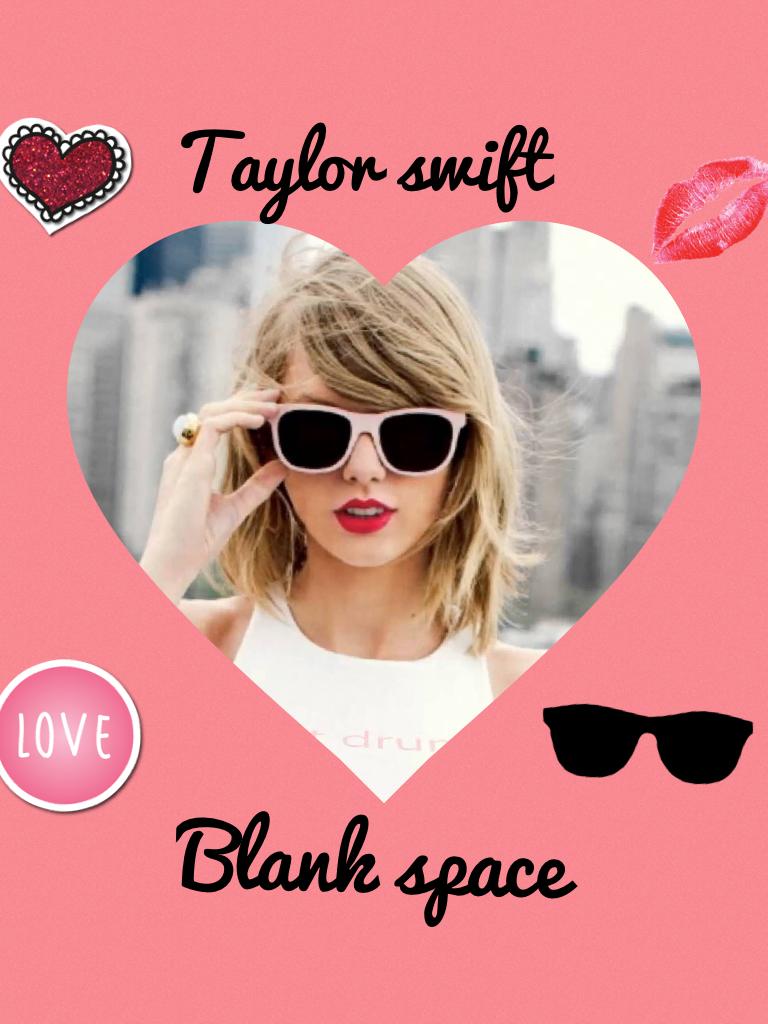 Blank space Taylor swift 