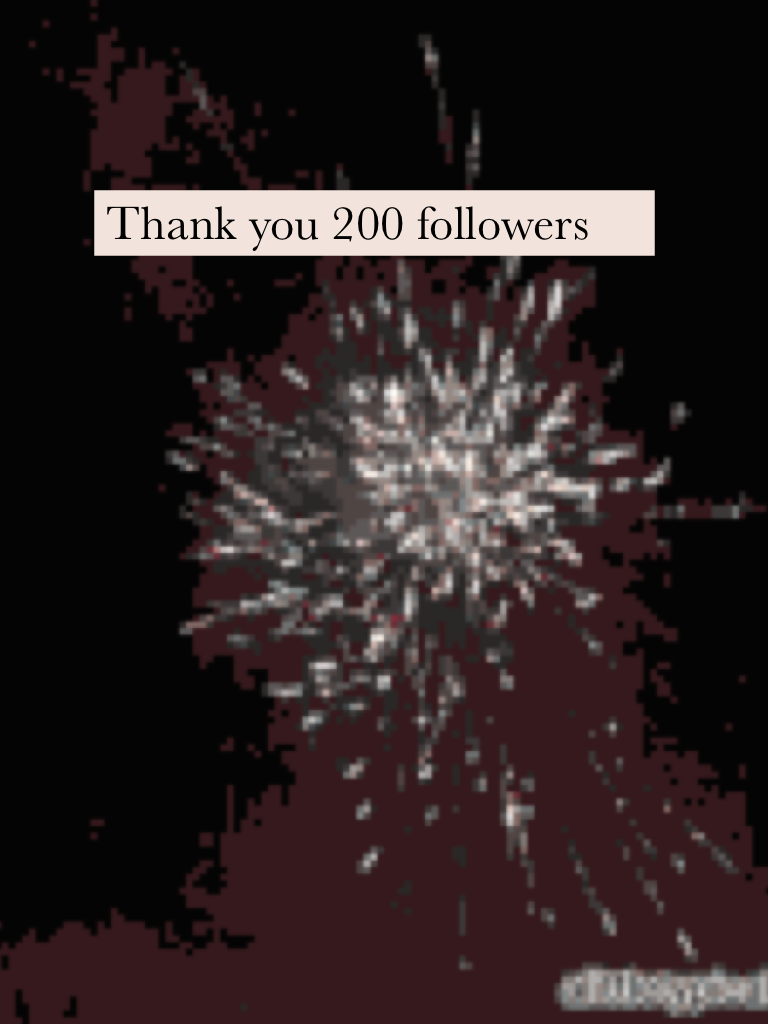 Thank you 200 followers