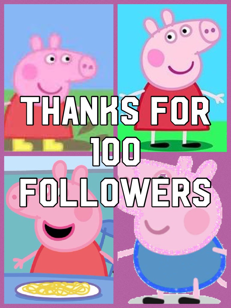 Thanks For 100 Followers 