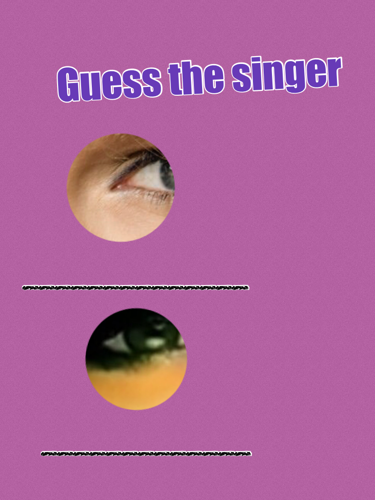 Guess the singer