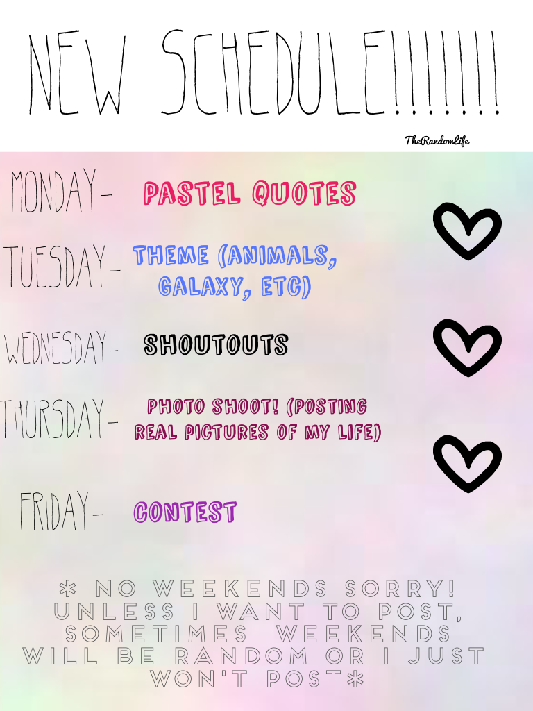 New schedule!!!!!!!