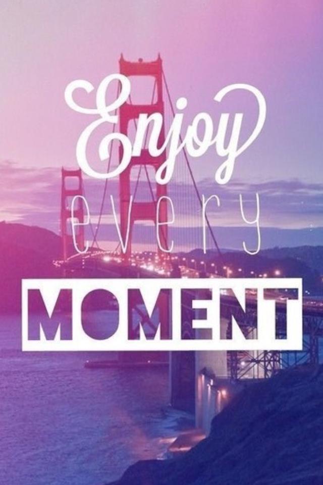 Enjoy life 