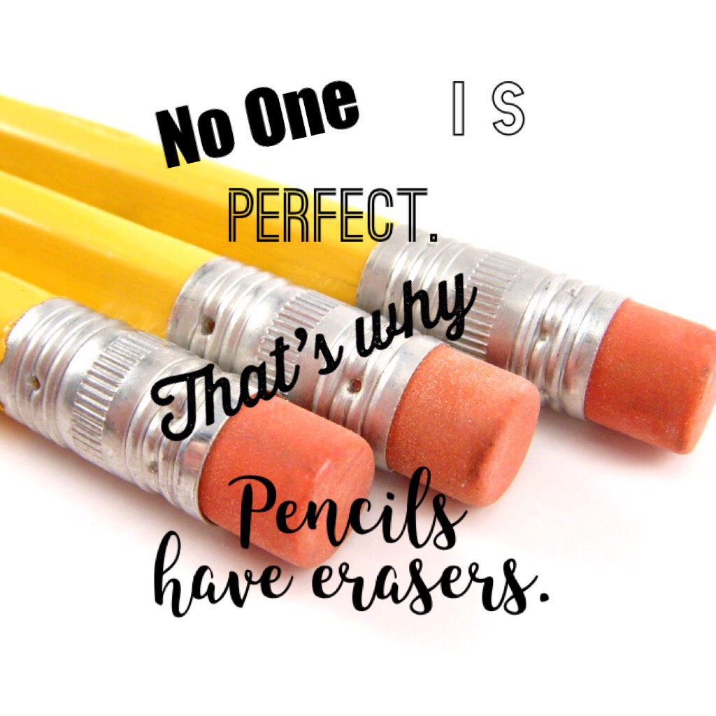 Pencils have erasers.