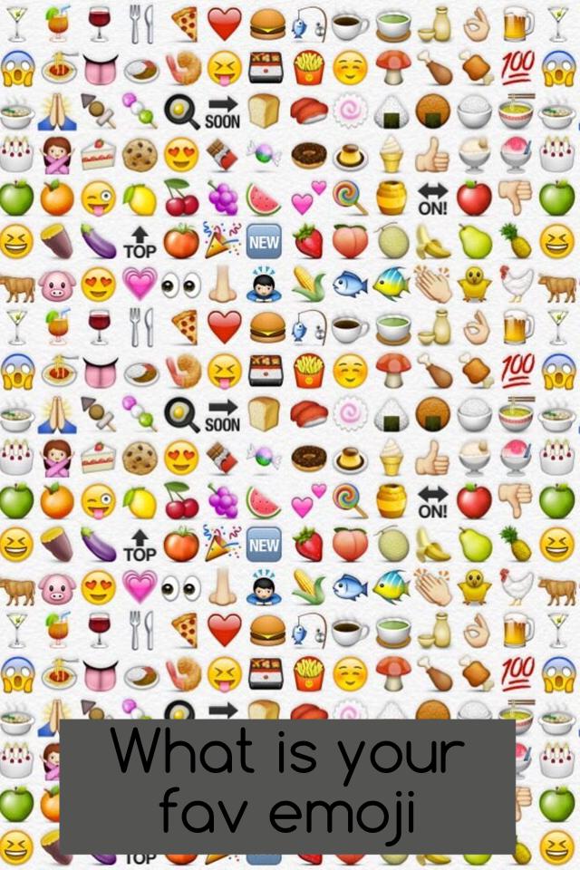 What is your fav emoji