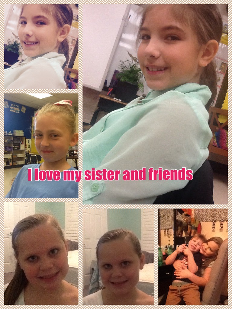 I love my sister and friends don't forget to fallow like and comment 