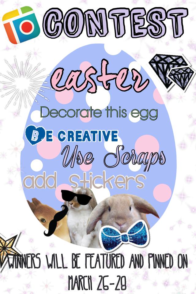 Easter Contest: Decorate this treasure hunt egg! 
Be sure to be creative, use scraps, and stickers! 