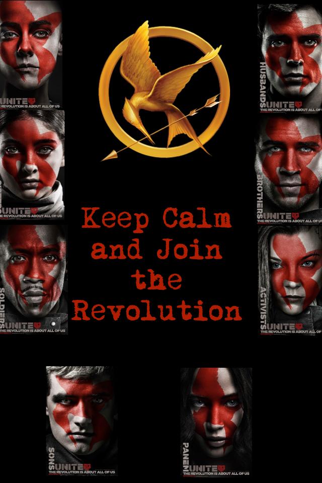 Keep Calm and Join the Revolution