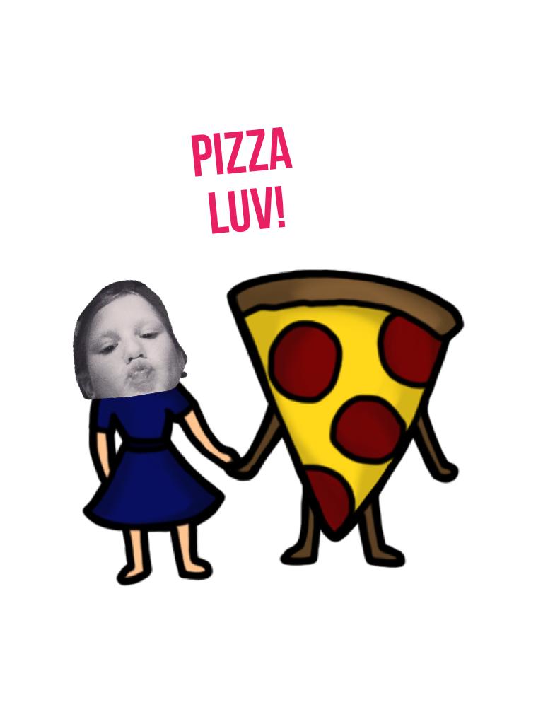 Pizza luv!