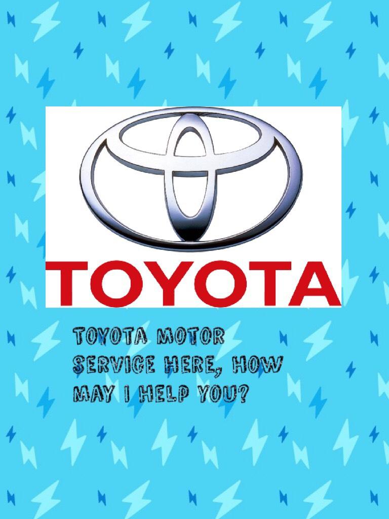 Toyota motor service here, how may I help you? #Insidejoke