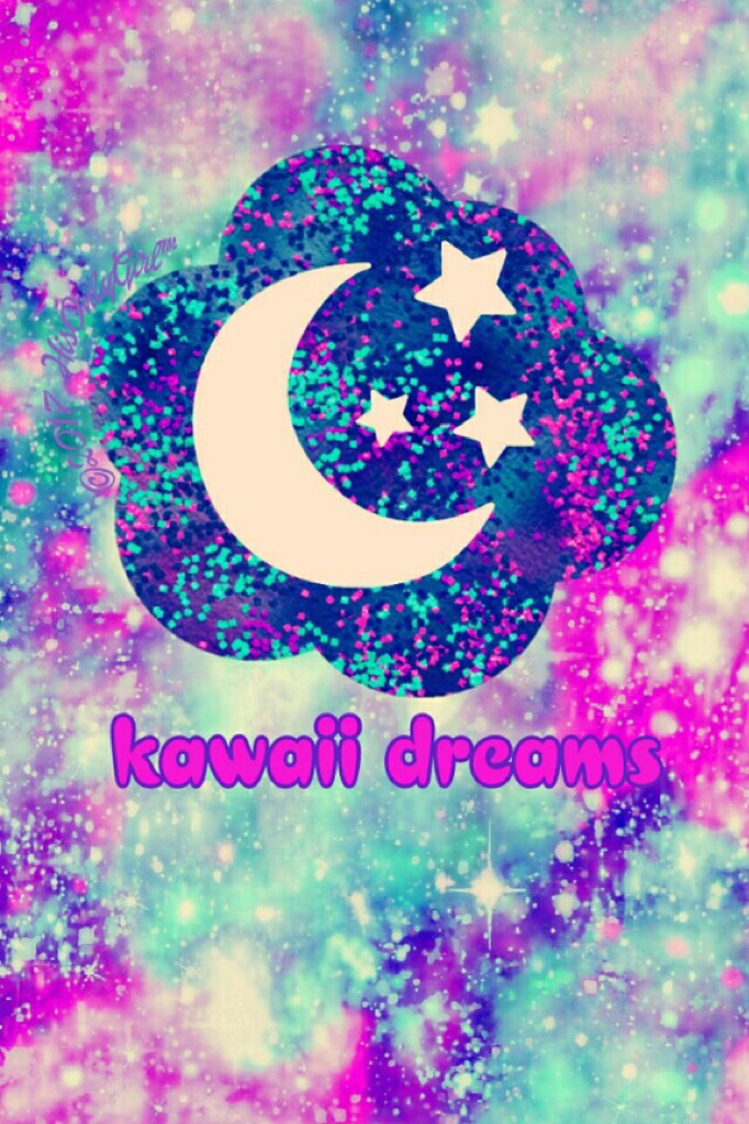 Kawaii dreams ^^ 💕💕