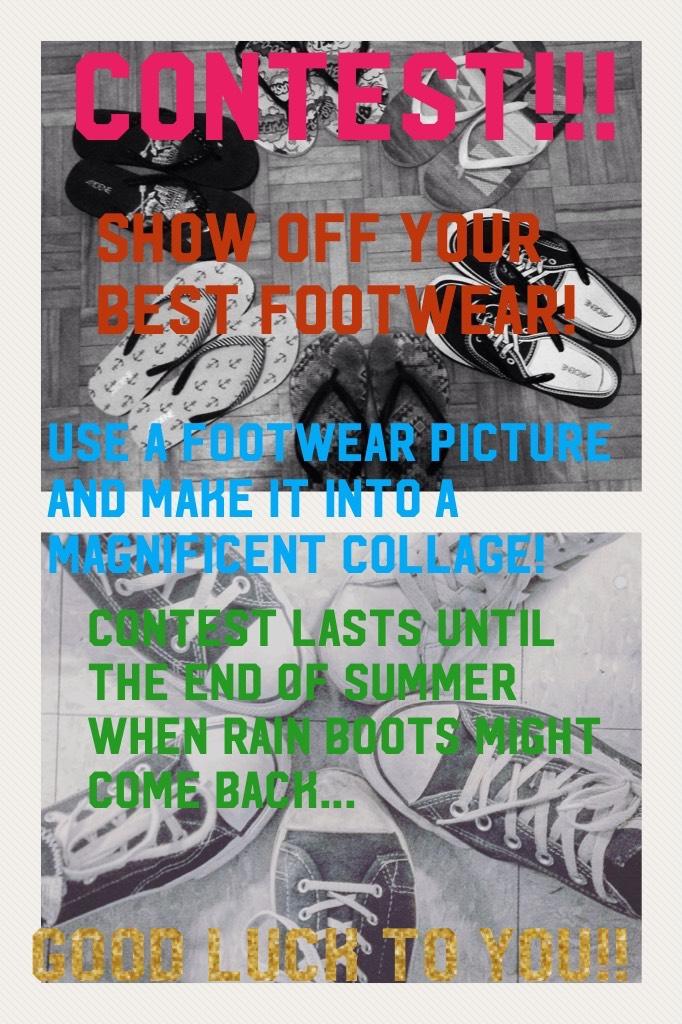 Contest!!! Show off your footwear. For more details, look at the collage or post questions on the collage comments. Love you all and good luck!