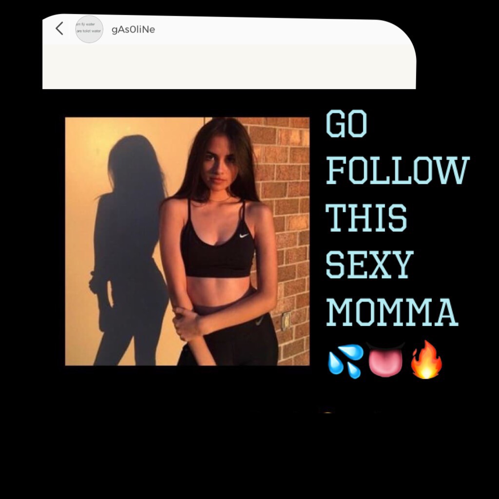 Go follow this sexy momma 💦👅🔥