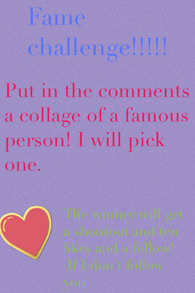 Fame challenge!!!!!