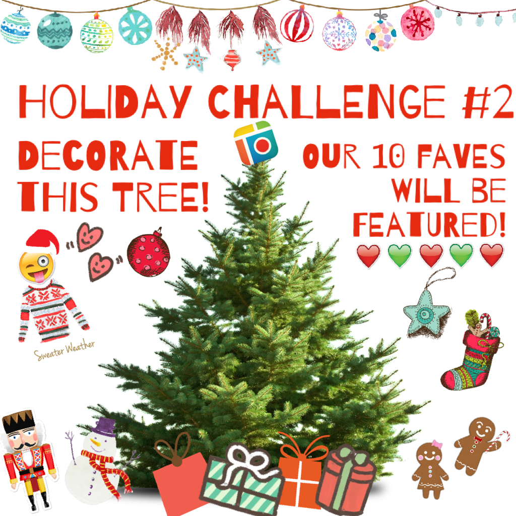 Holiday challenge #2 - decorate this tree! 🎄