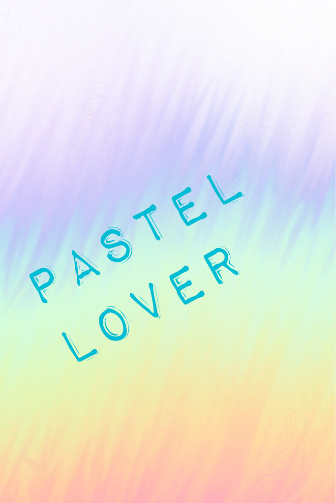 Pastel lover