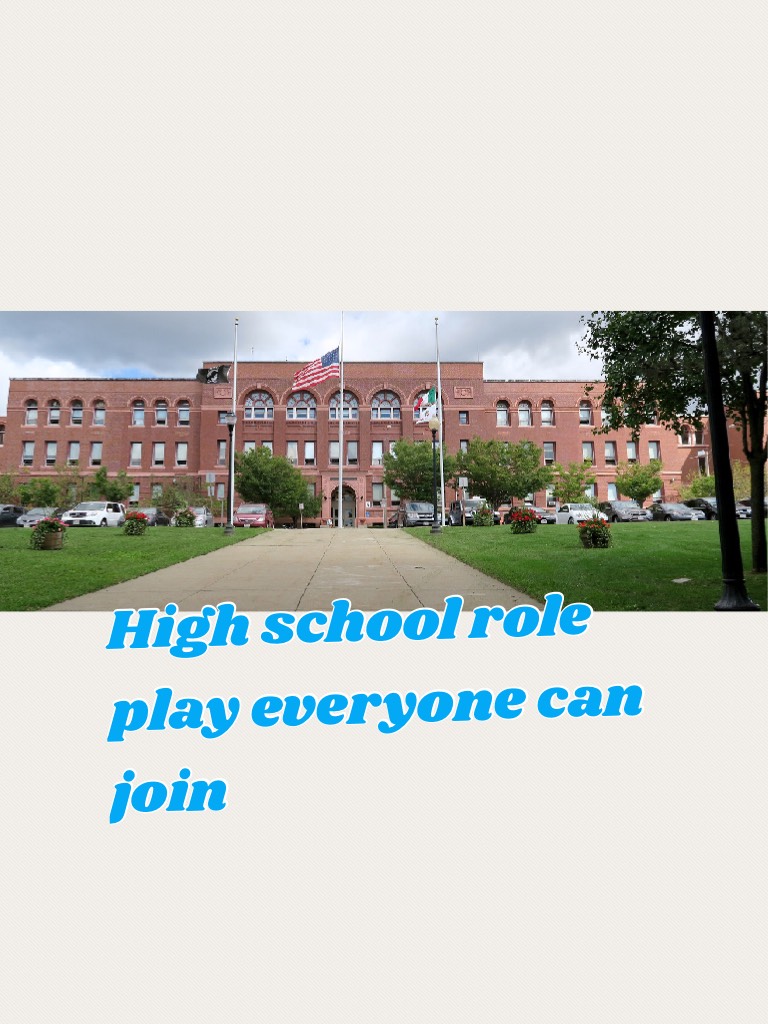 High school role play everyone can join