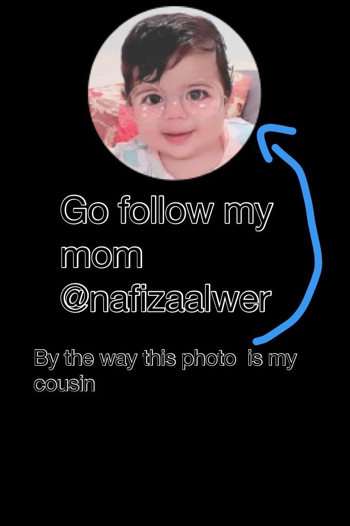 Go follow my mom @nafizaalwer 
