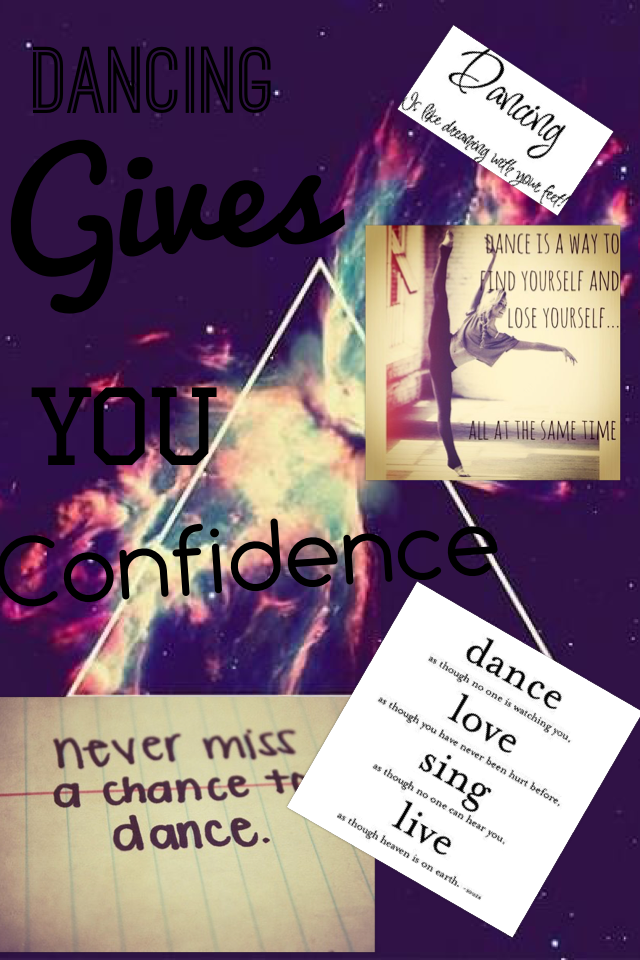 Dancing Gives You Confidence👯💃