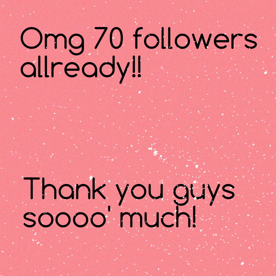 Thank you guys soooo' much! 