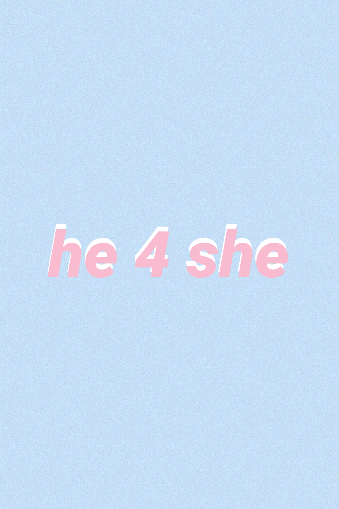 he for she