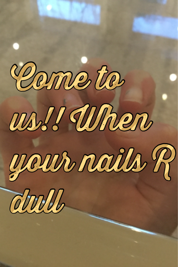 Come to us!! When your nails R dull🤗🤗🤗#Boringoldregularnails 
#Cometoourstore

....Bio linked down Below 😘