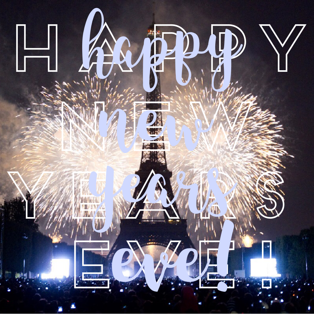 Happy New Years Eve!🎊