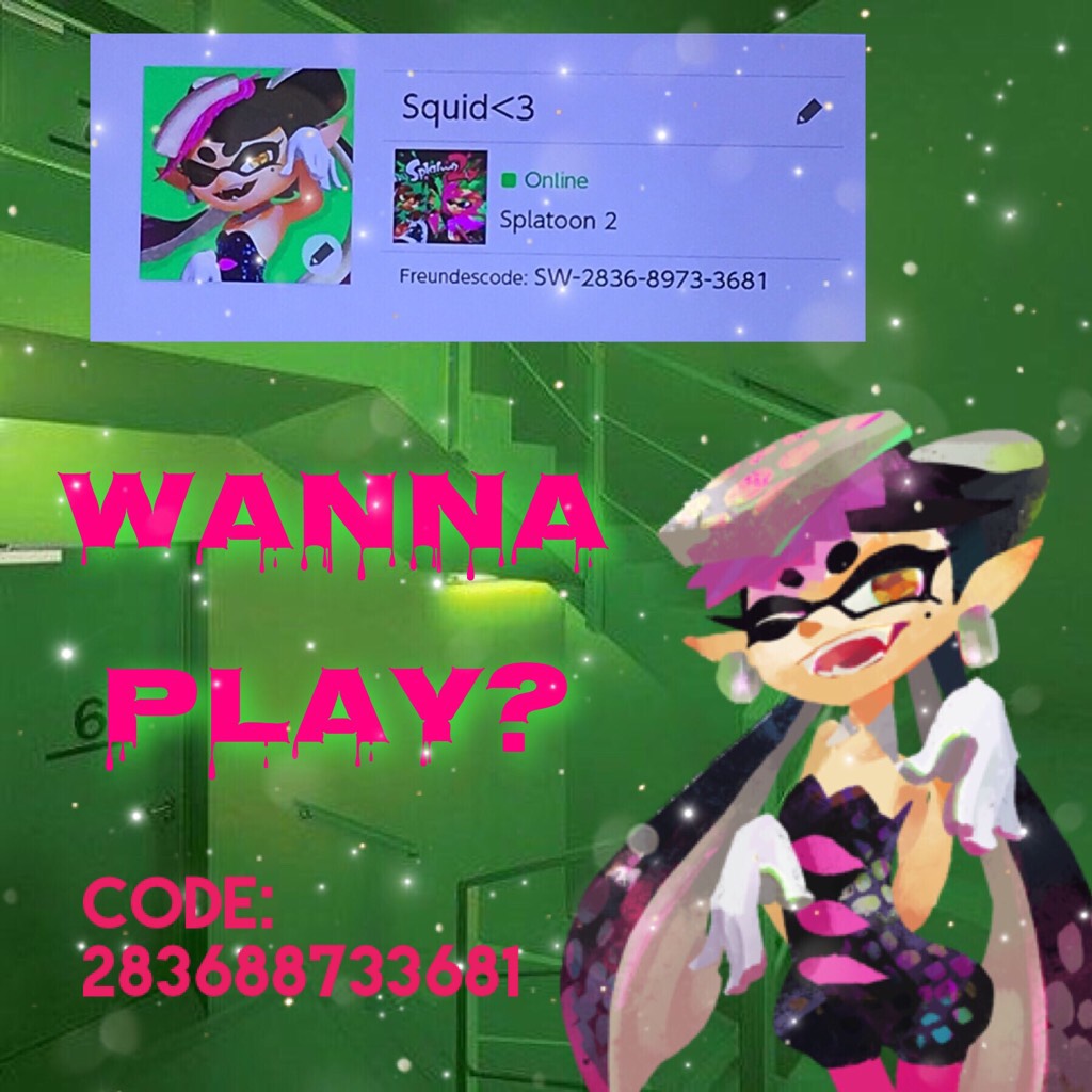 Code:283688733681
Be my friend on the nintendo switch!💗💚