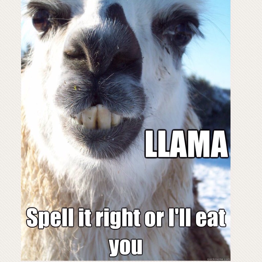 It's LLAMA not lama