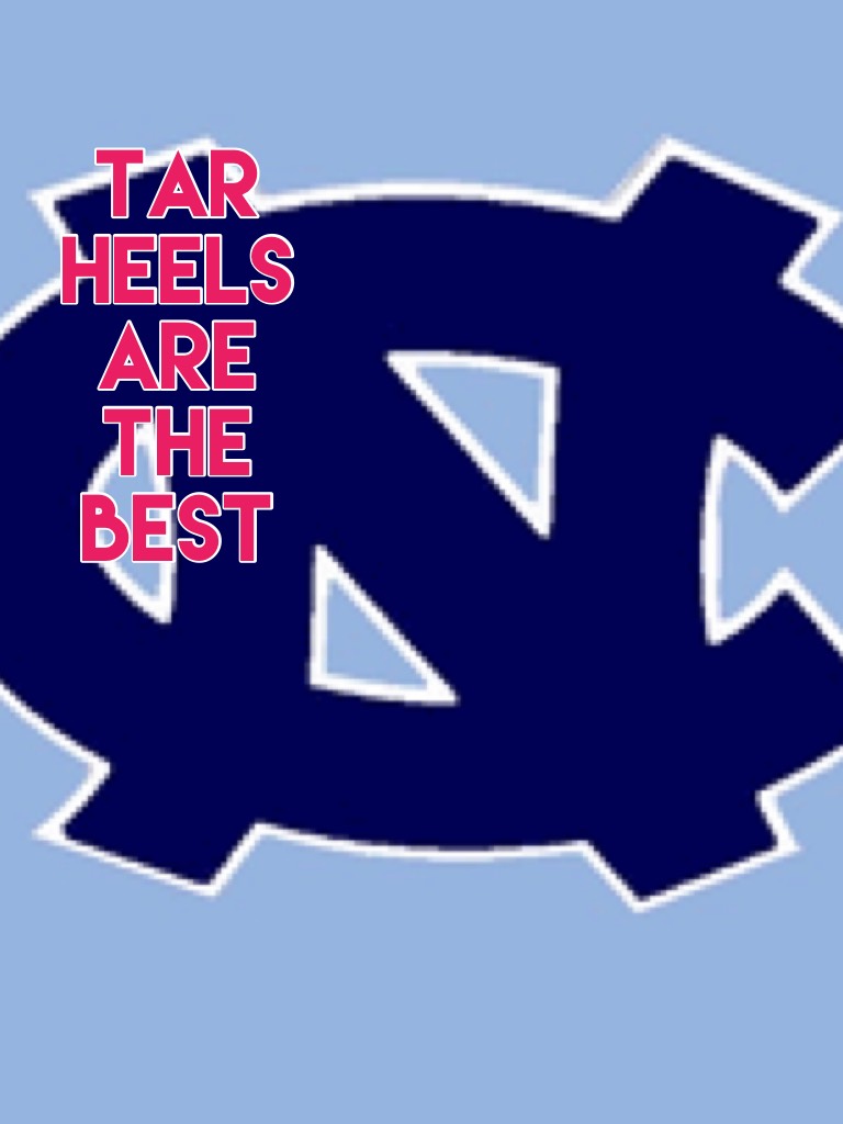 Tar Heels are the best 