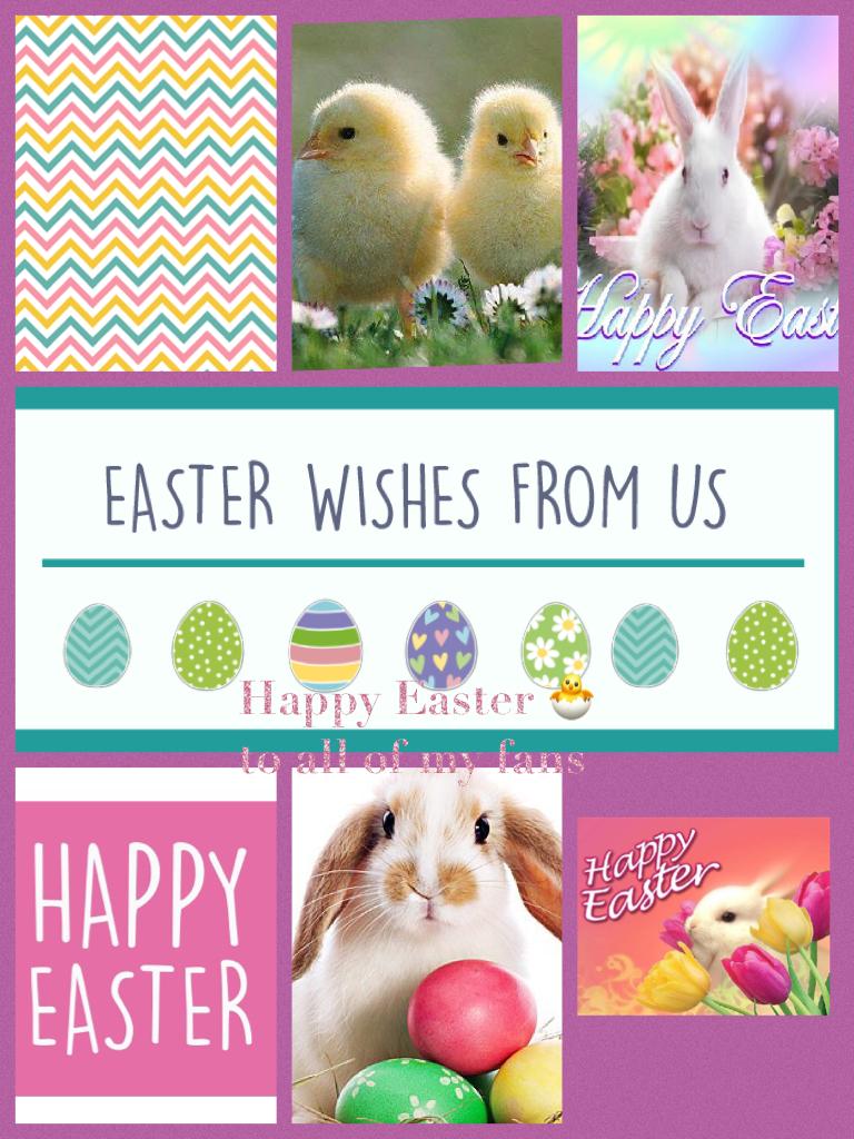 Happy Easter 🐣 to all of my fans 