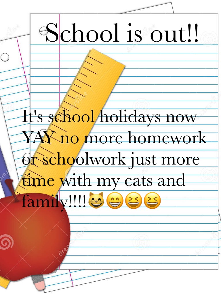 School is out!!
