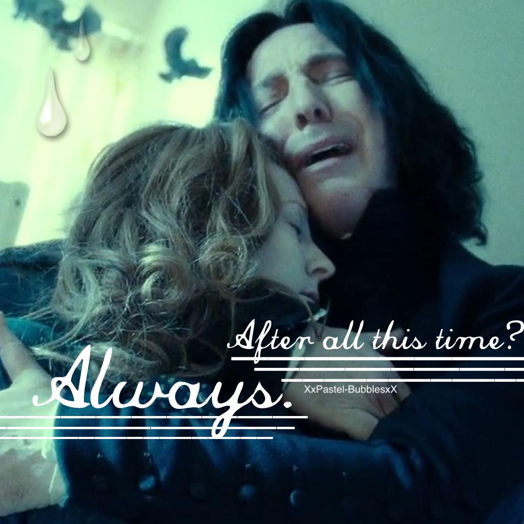 Idek if this is Lily and Snape 😂 but I wanted to sue this quote so whateva 🙆🏼🙌🏼😂 Simple edit that's sort of bad, but oh well