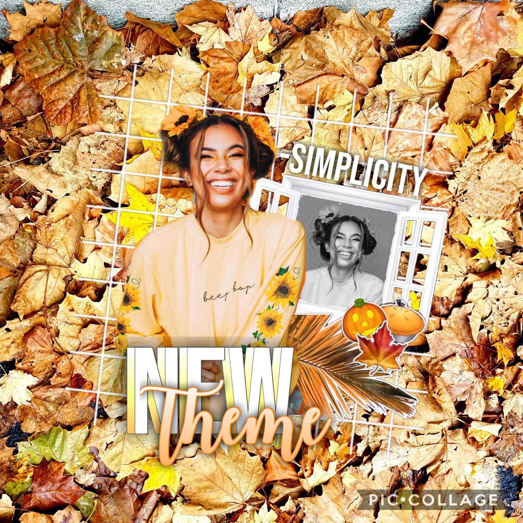 new theme!!🍁🍂 
i havent made an edit yet so....😬