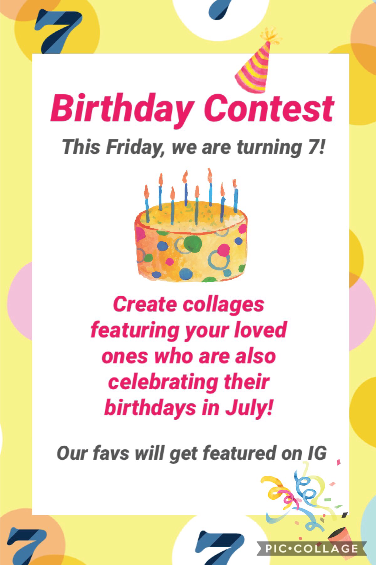 Join us to celebrate PicCollage’s 7th birthday by creating collages featuring your loved ones who are also celebrating their birthdays in July! 