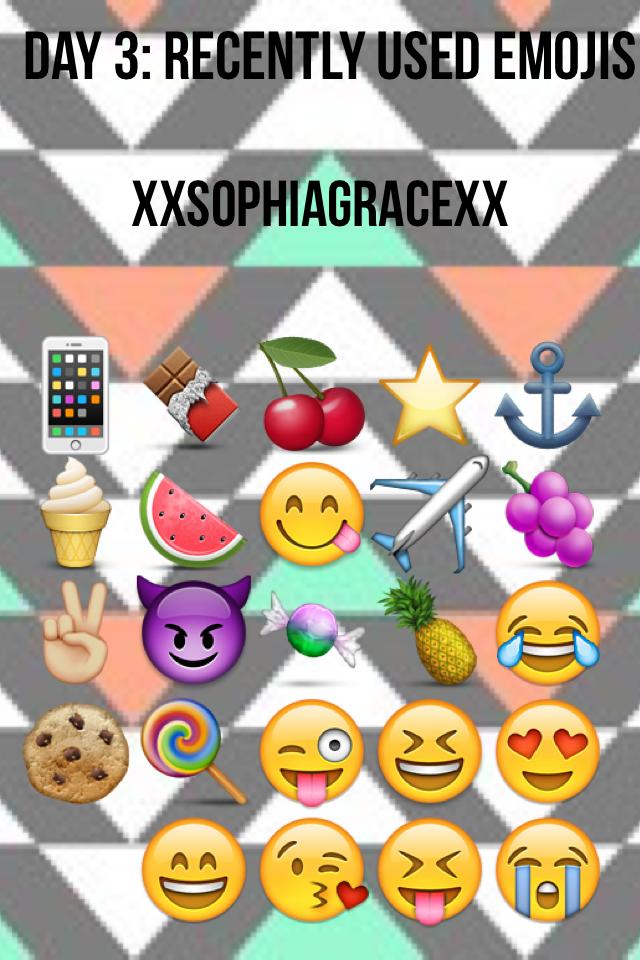 Day 3! Recently used emojis 