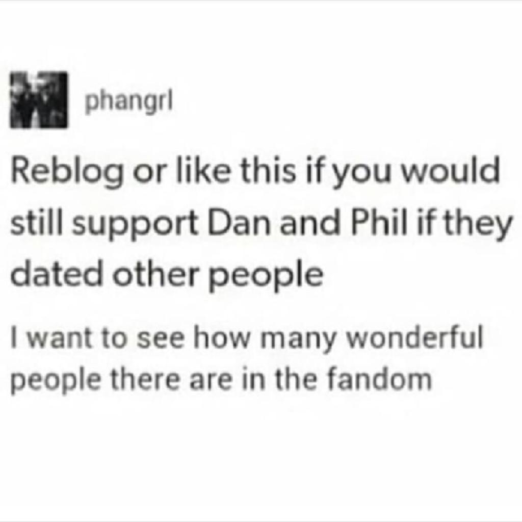 Everyone wants Phan but as long as they're happy that's all that matters 