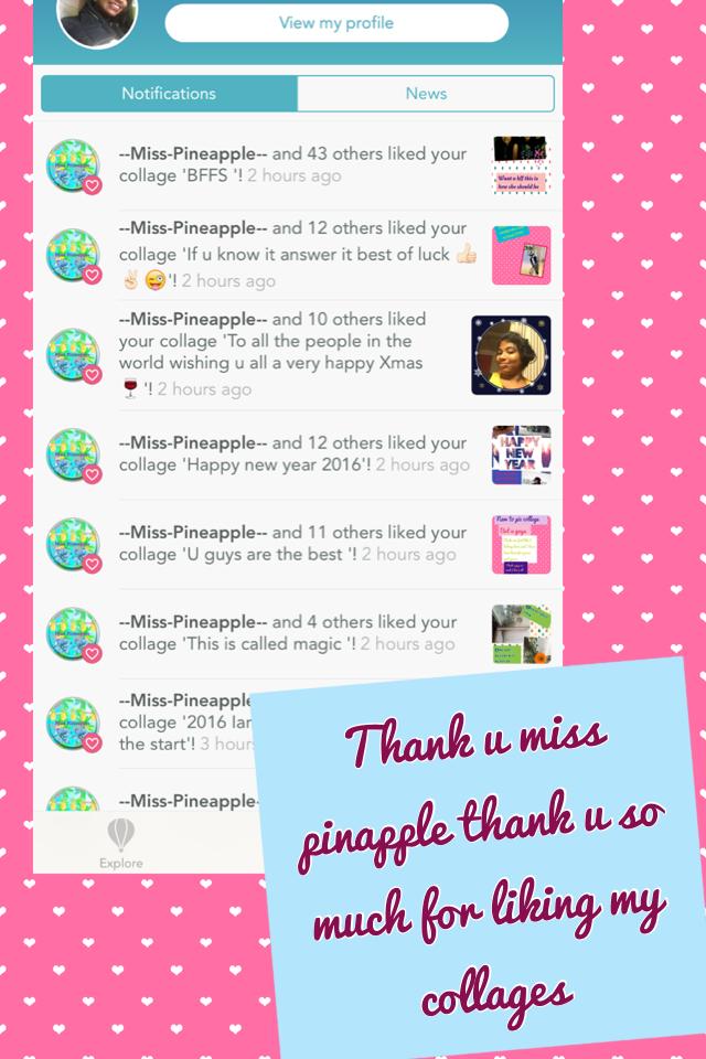 Thank u miss pinapple thank u so much for liking my collages 
