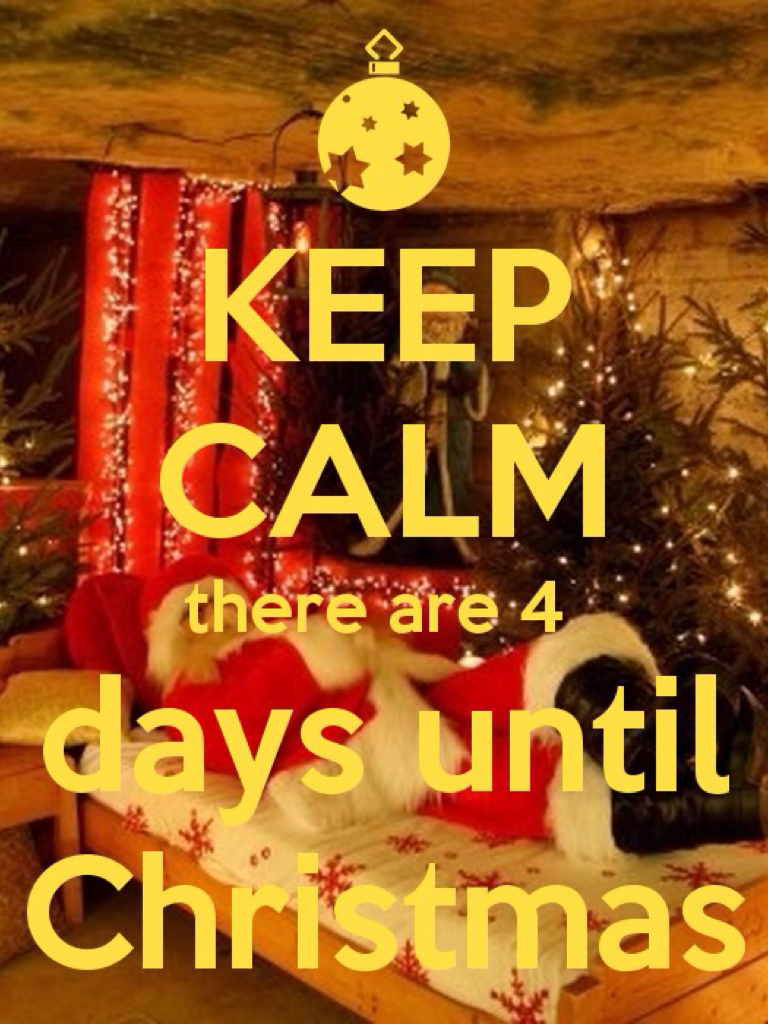 4 Days till Christmas 