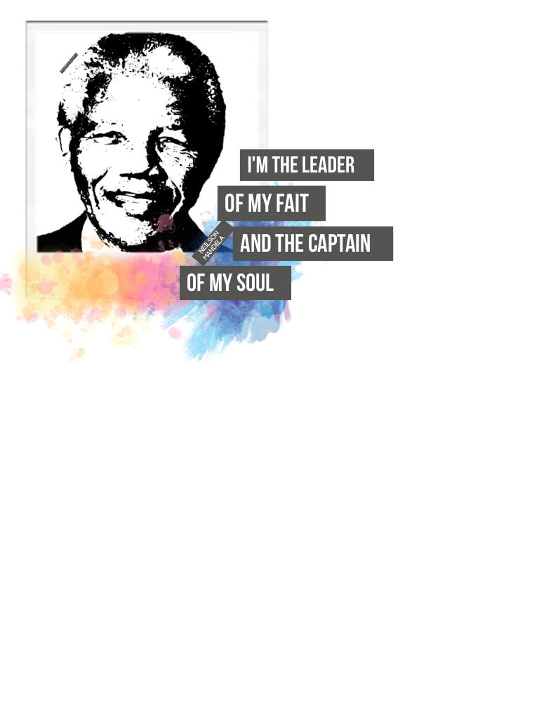 Quote by Nelson Mandela collage by me 😊✌️️✨