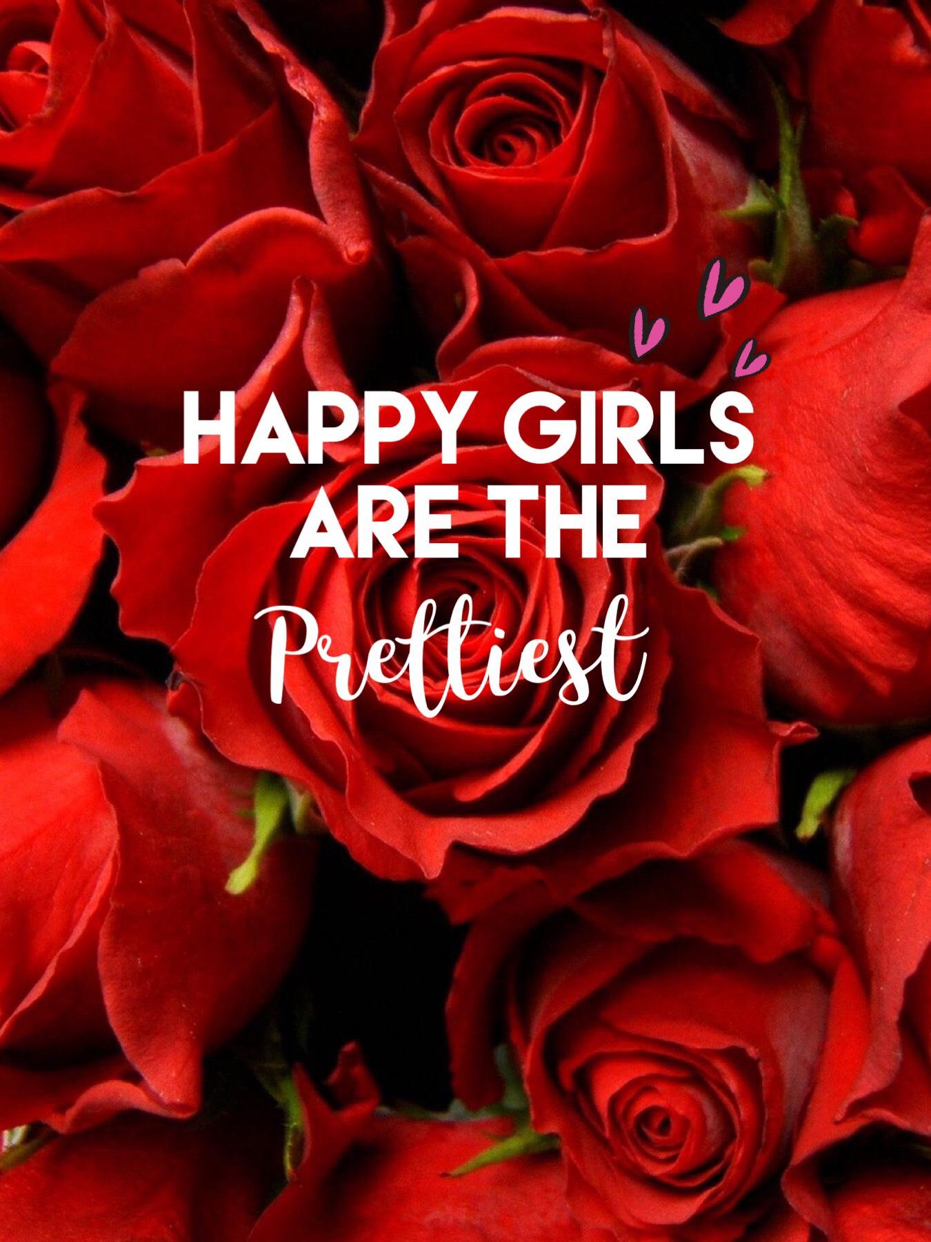 Happy girls are the prettiest