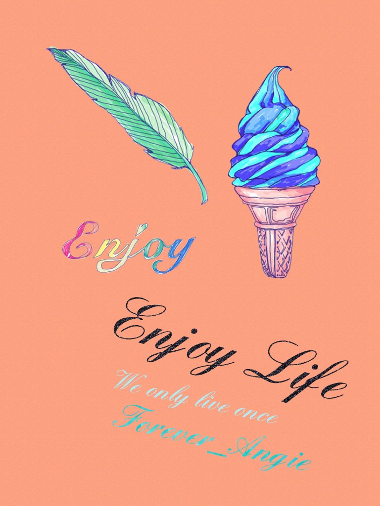 Enjoy Life 👌