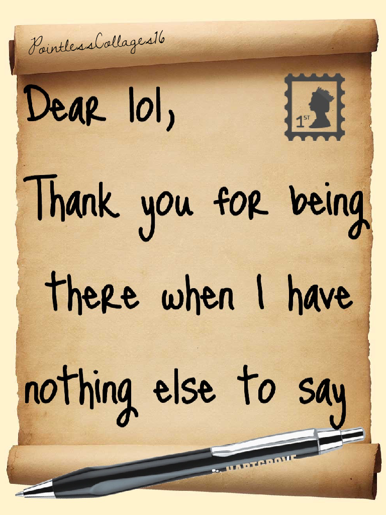 Dear lol...✉️🖊💕