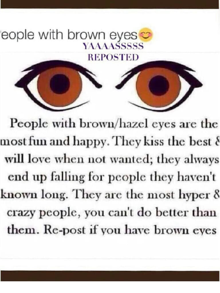 Repost if you have brown/hazel eyes
