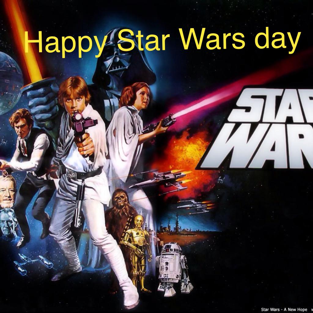 Happy Star Wars day