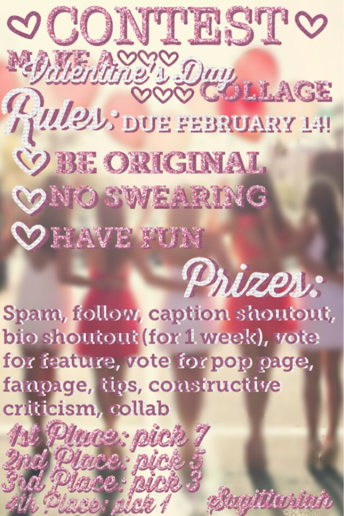 💕click💕
Valentine's Day contest!! I'm looking forward to seeing all of your beautiful entries! All entries due by the 14th of February (14 days from now), and no late entries. Good luck, and have fun!!💕💫