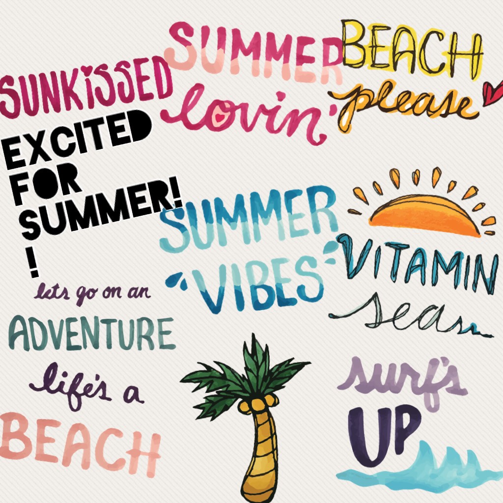 Excited for Summer!!